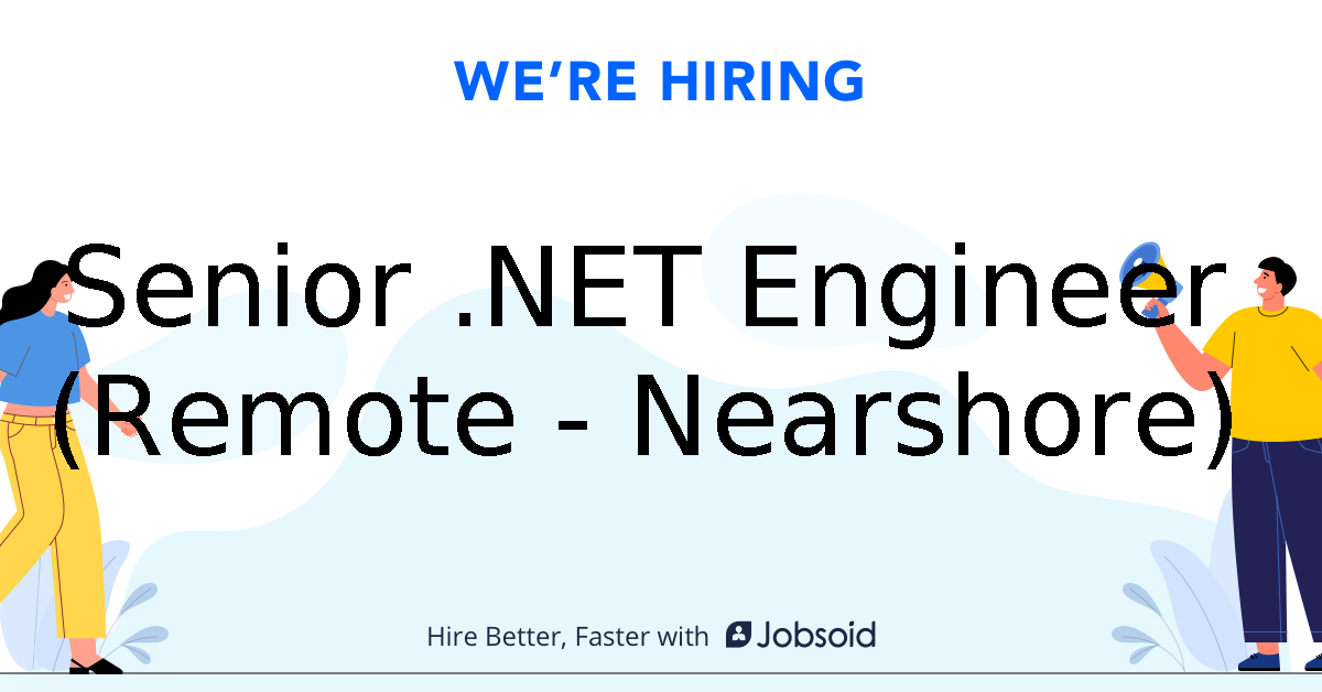 Senior .NET Engineer (Remote - Nearshore) - Looi Consulting