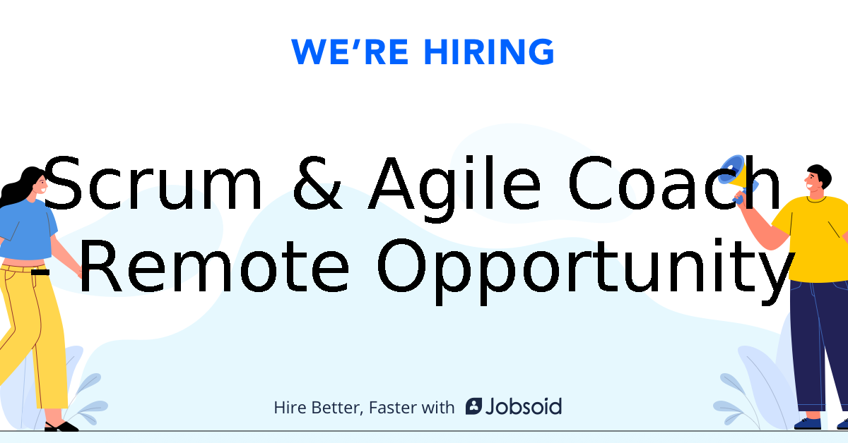 Exploring Agile Coach Jobs Remote: Opportunities, Roles, and Best Practices