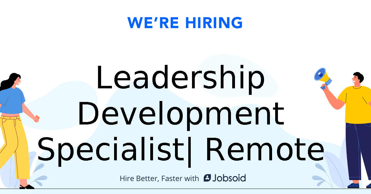 Professional Development Remote Leadership Development Specialist| Remote - wholeheartedlifestyle