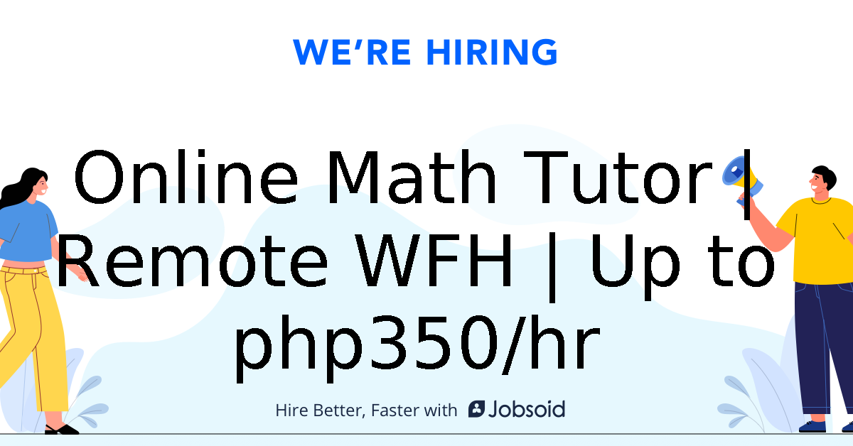 Online Math Tutor | Remote WFH | Up to php350\/hr - Edge Tutor