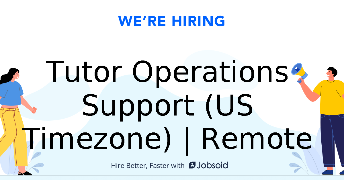 Tutor Operations Support (US Timezone) | Remote - Edge Tutor