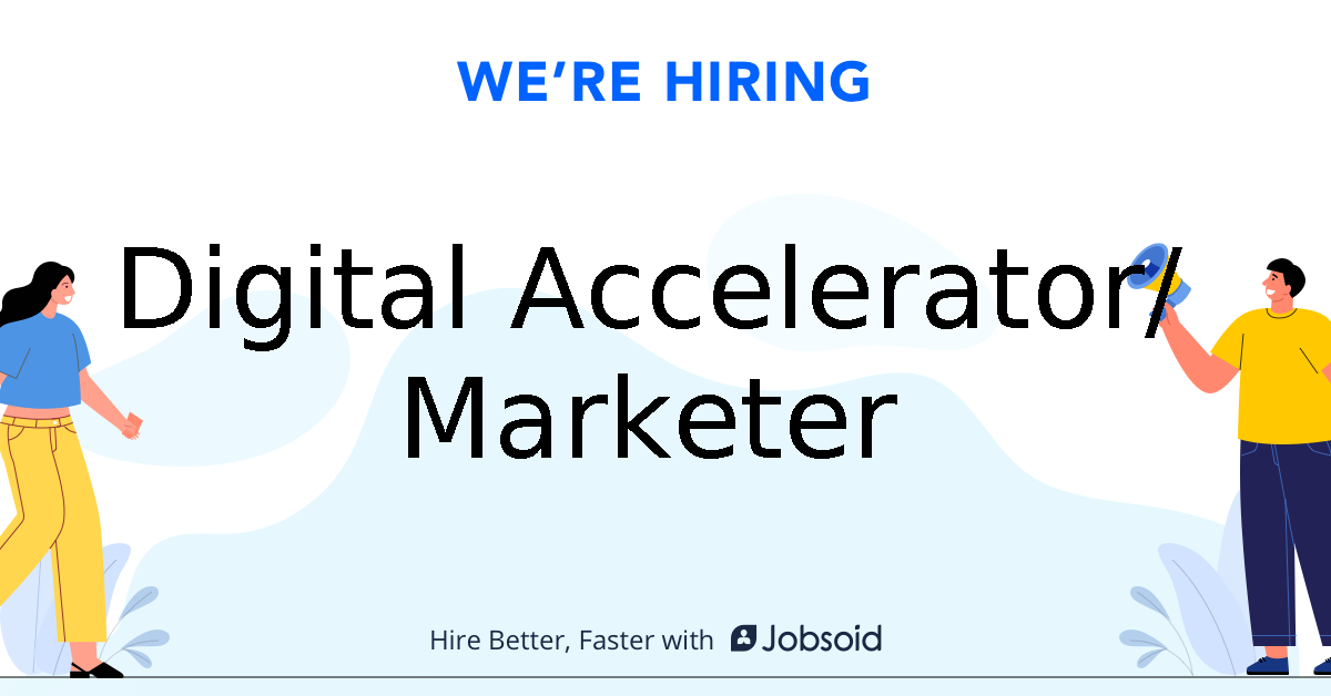 Digital Accelerator/ Marketer Mirum Digital Pvt. Ltd.