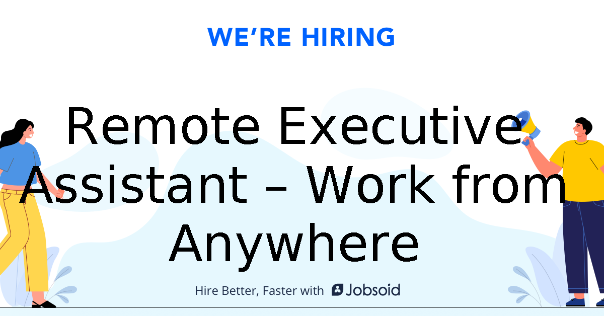 Remote Executive Assistant – Work from Anywhere - Can Create Change