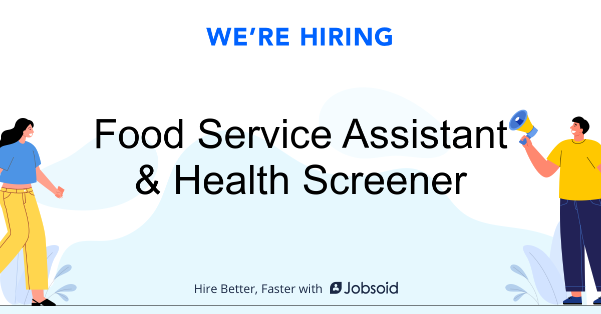 Food Service Assistant & Health Screener Vibrus Group