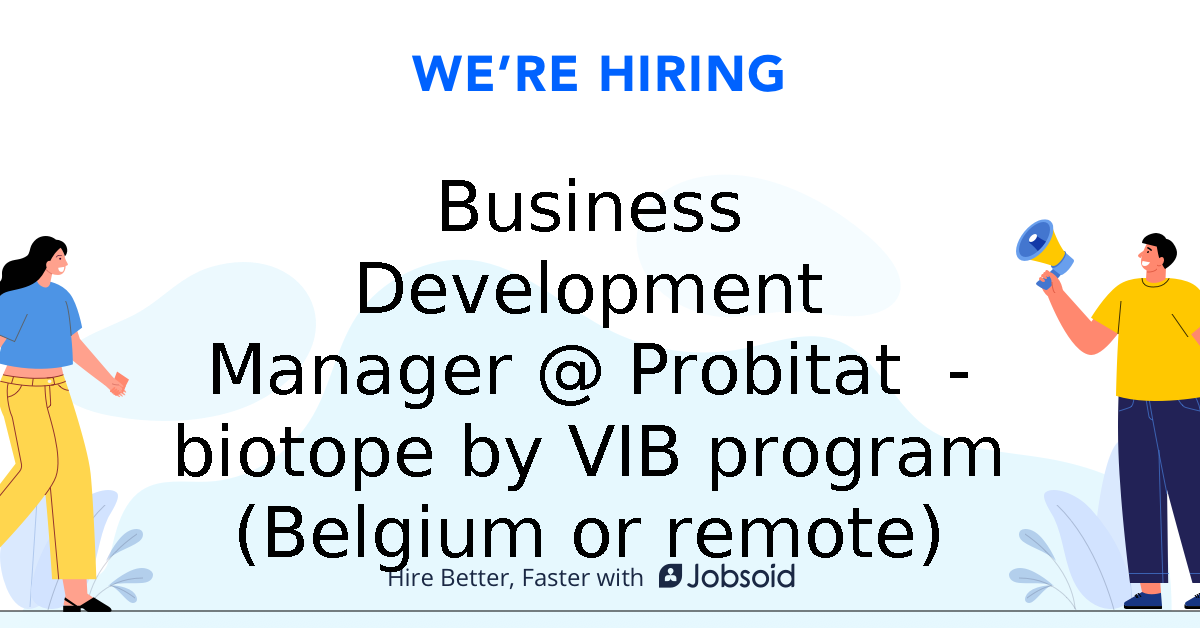 Business Development Manager @ Probitat - biotope by VIB program (Belgium  or remote) - VIB