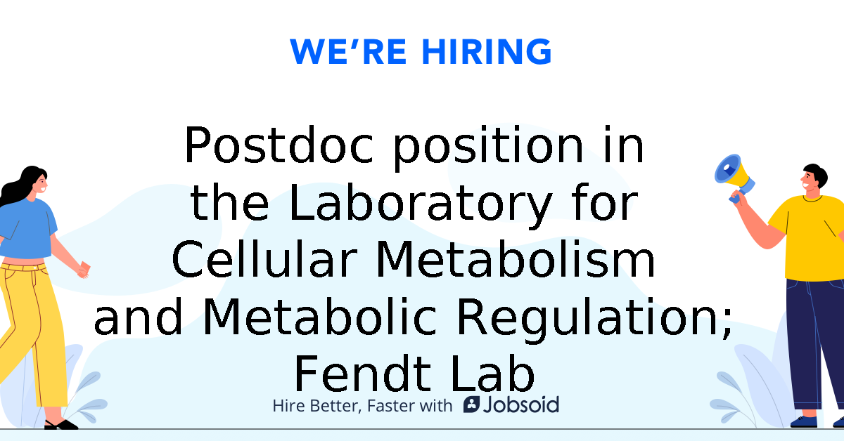 Postdoc Position In The Laboratory For Cellular Metabolism And ...