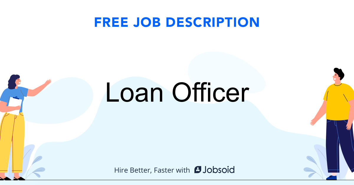 Loan Officer Job Description Jobsoid