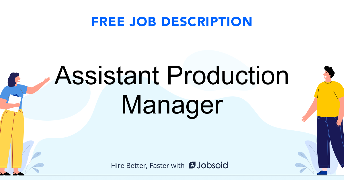 Assistant Production Manager Job Description - Image