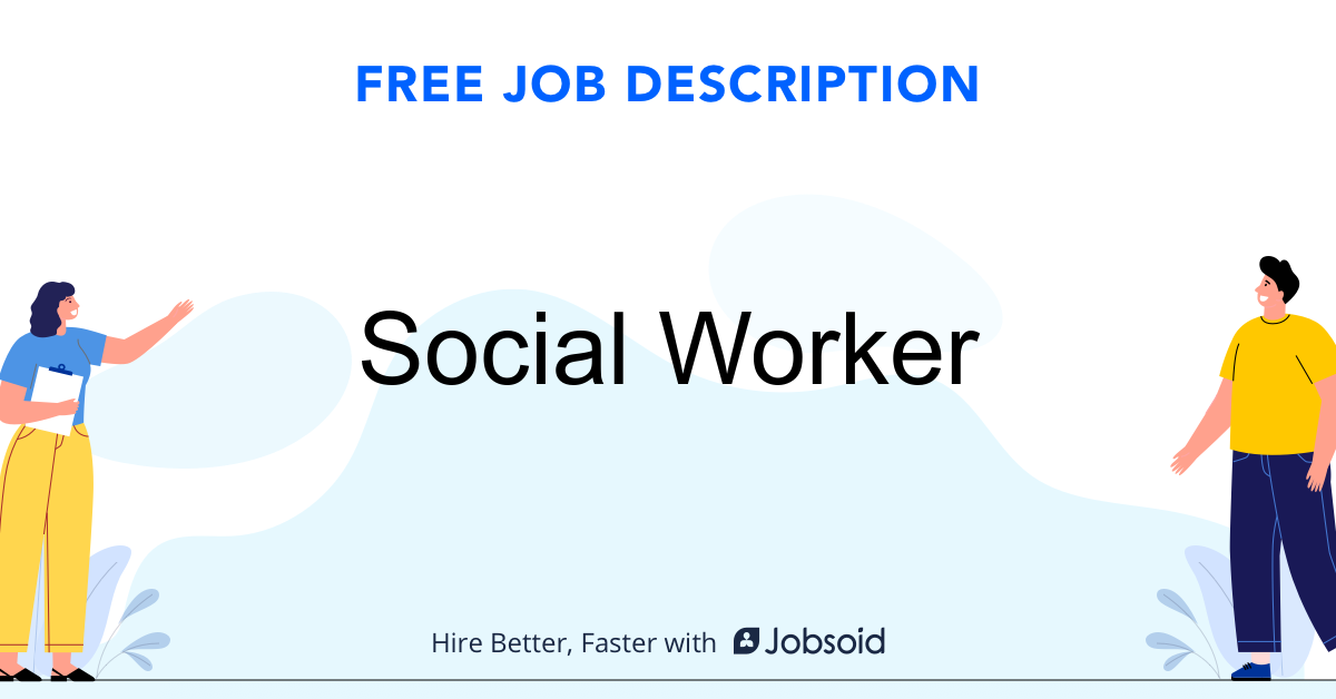 Social Worker Job Description Jobsoid