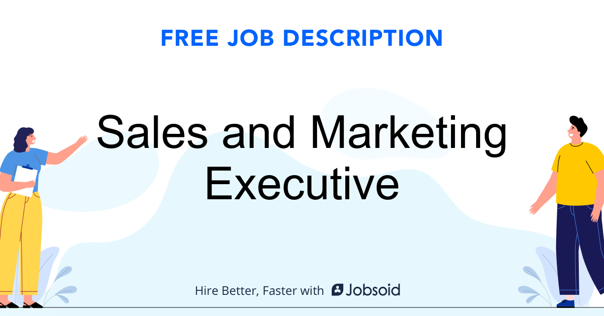 Sales And Marketing Executive Job Description Jobsoid