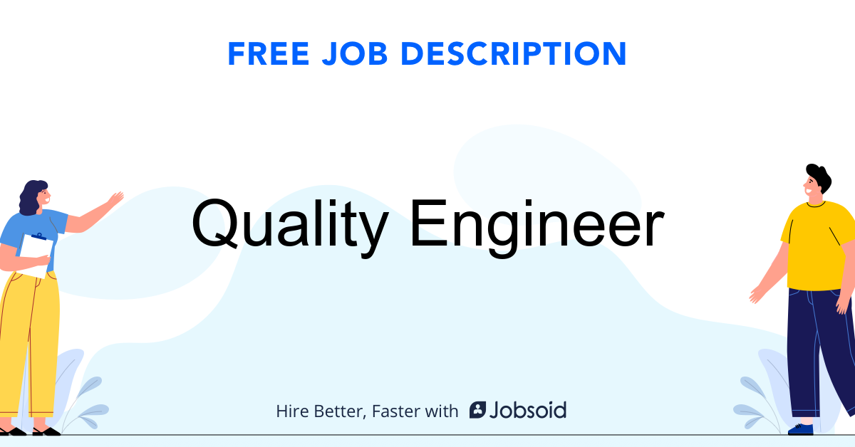 Quality Engineer Job Description Jobsoid