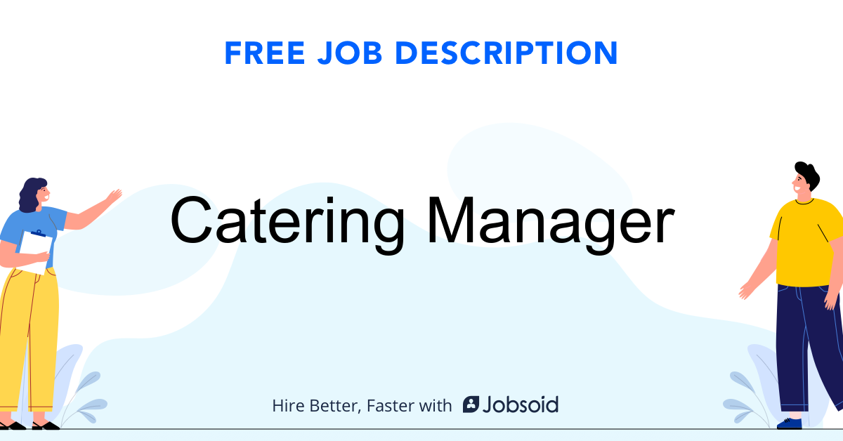 Catering Manager Job Description Jobsoid