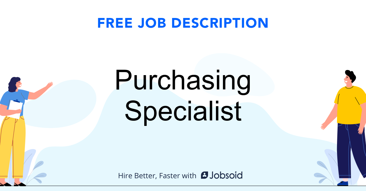 Purchasing Specialist Job Description Jobsoid