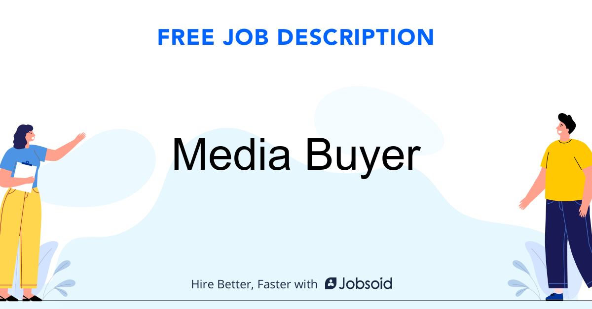 Media Buyer Job Description Jobsoid