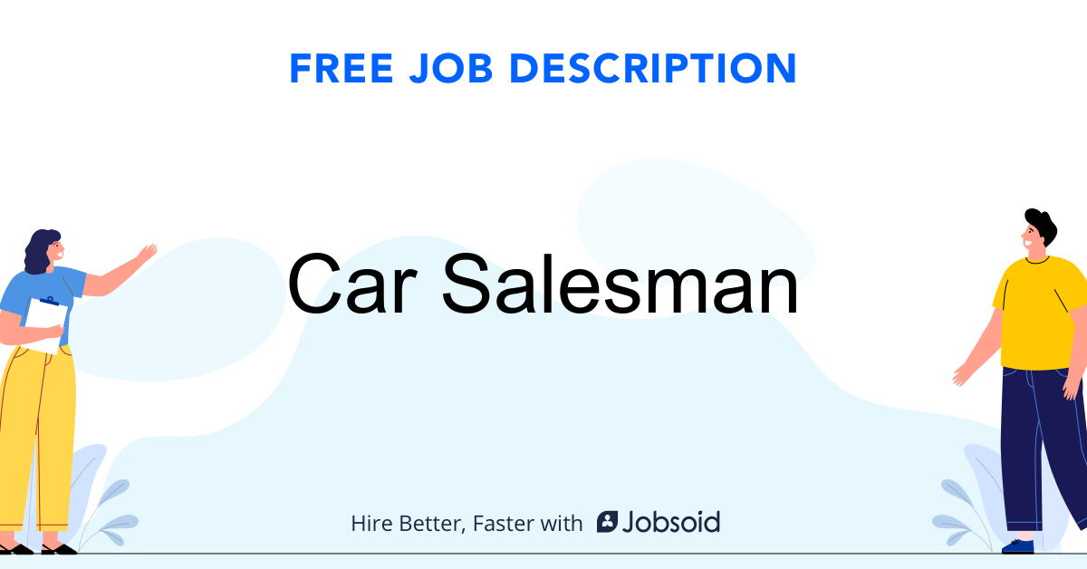 Car Salesman Job Description Jobsoid