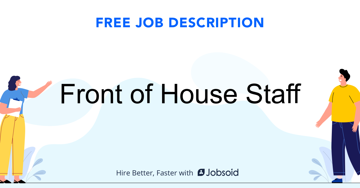Front Of House Staff Job Description Jobsoid
