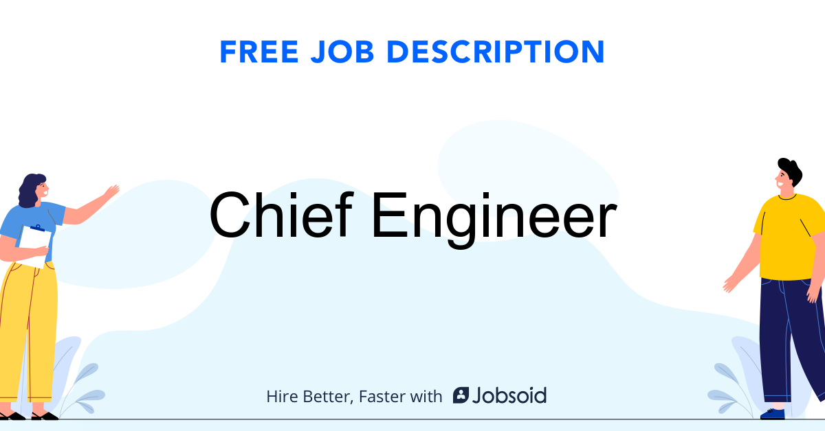 Chief Engineer Job Description Jobsoid