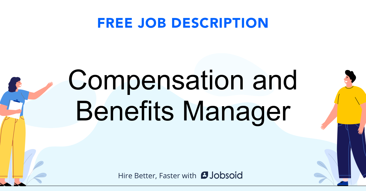 Compensation And Benefits Manager Job Description Jobsoid