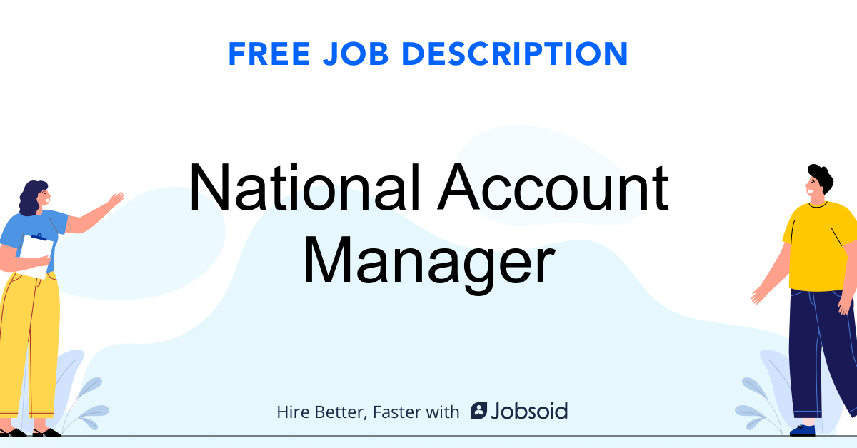 National Account Manager Job Description Jobsoid