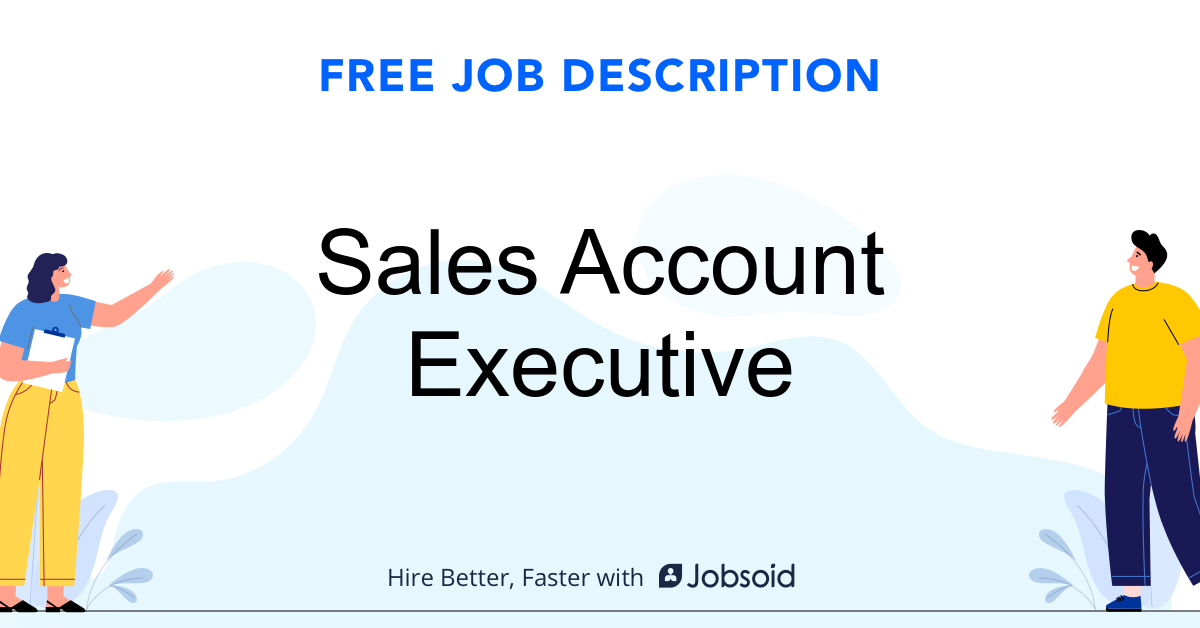 Sales Account Executive Job Description Jobsoid