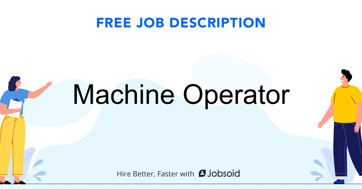 Machine Operator Job Description Jobsoid