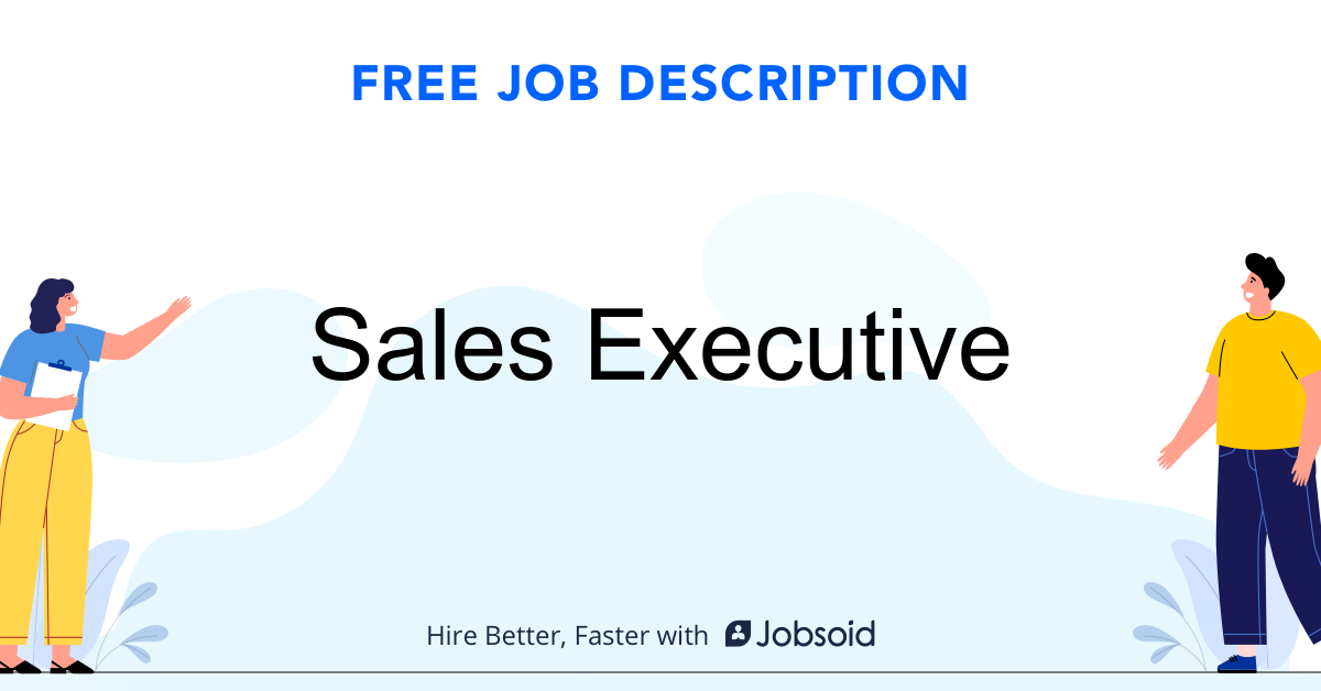 What Is Sales Executive Job Description