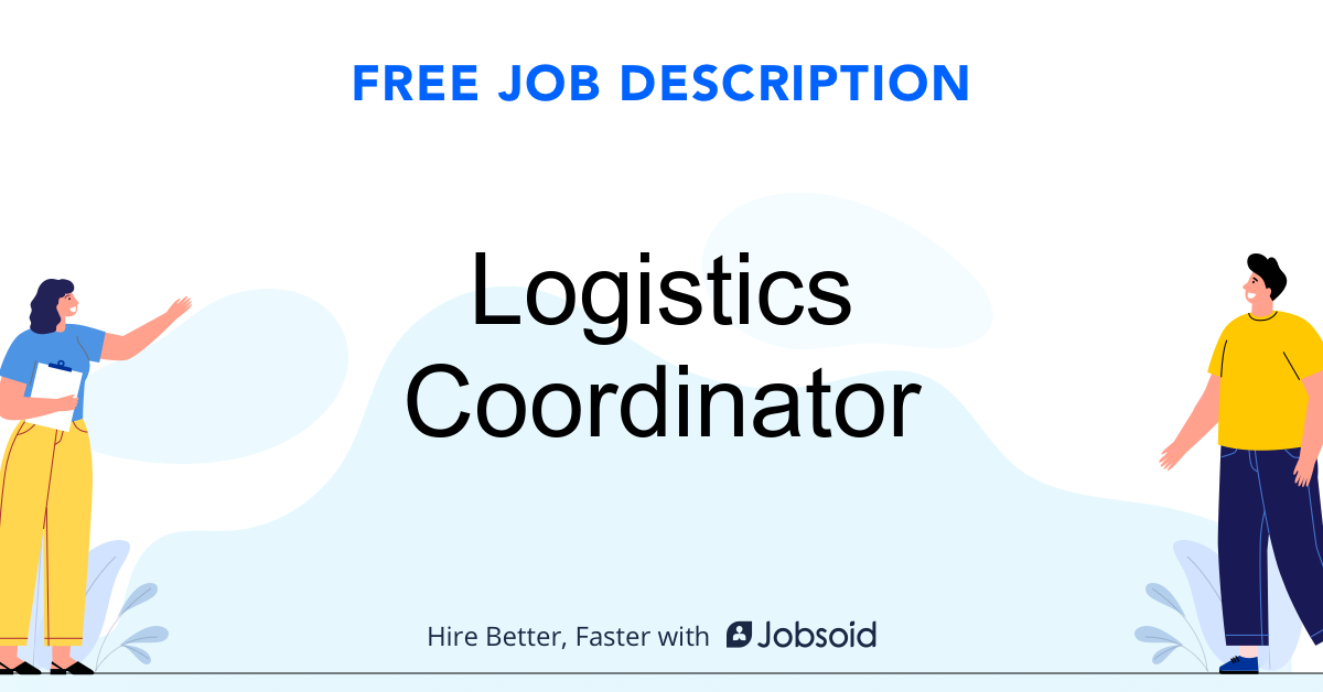 Logistics Coordinator Job Description Jobsoid