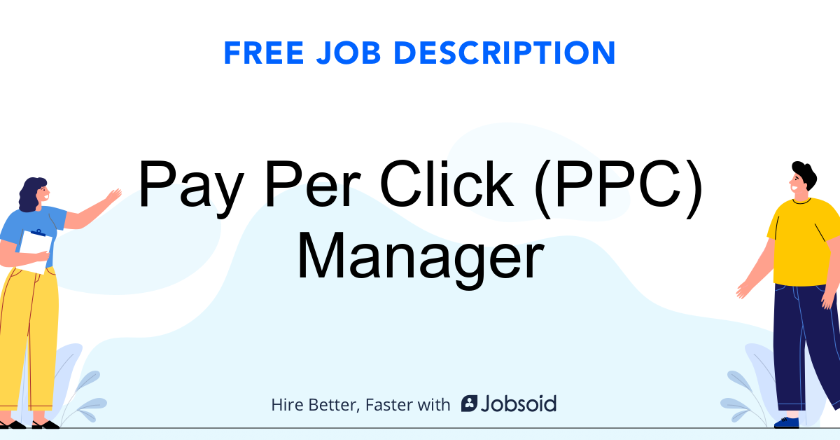 Pay Per Click  (PPC) Manager Job Description - Image