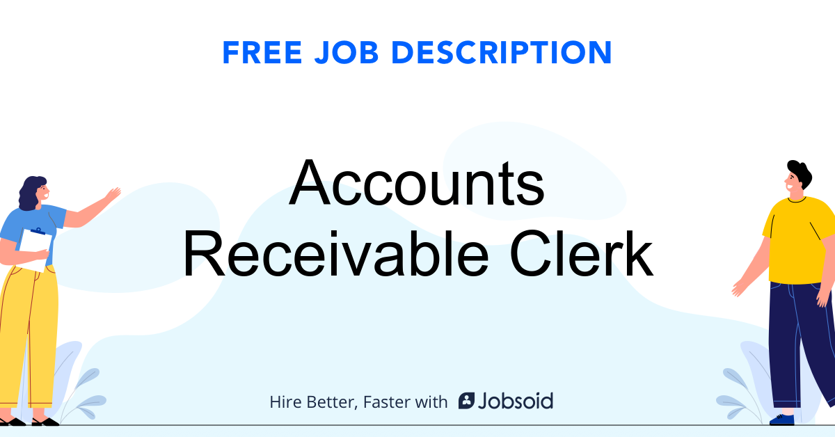 Accounts Receivable Clerk Job Description Jobsoid