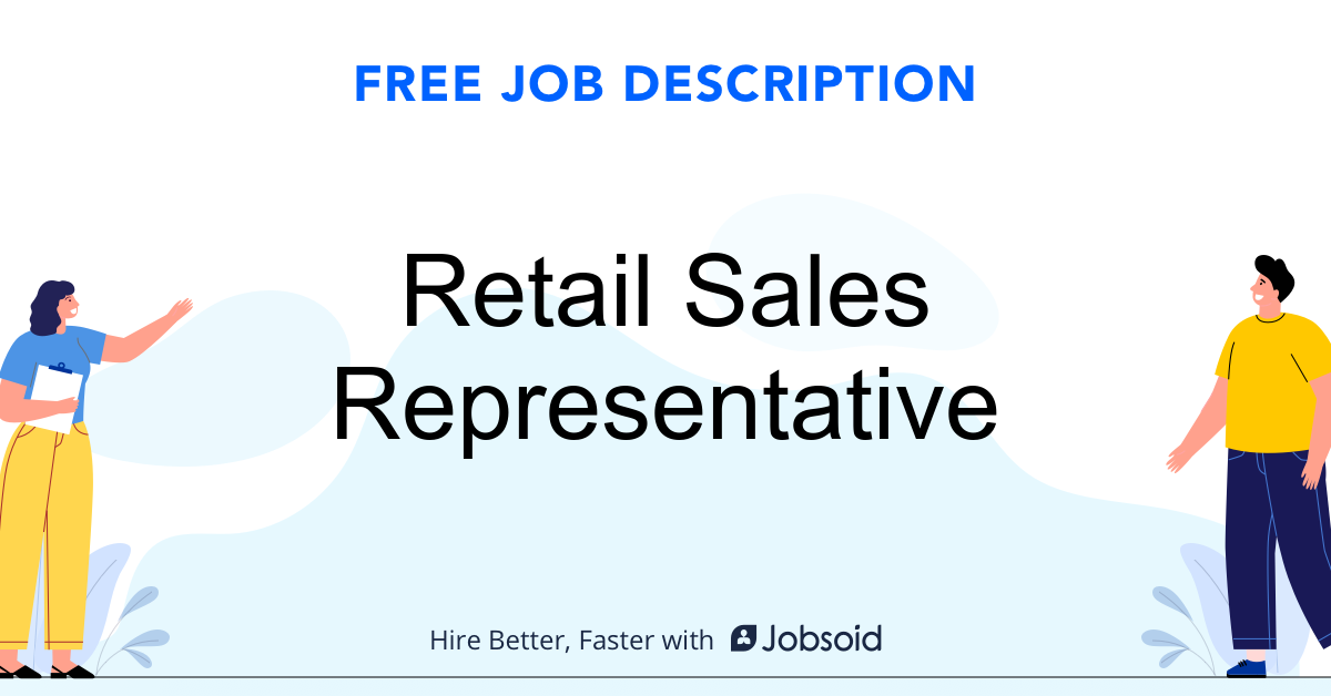 Retail Sales Representative Job Description Jobsoid