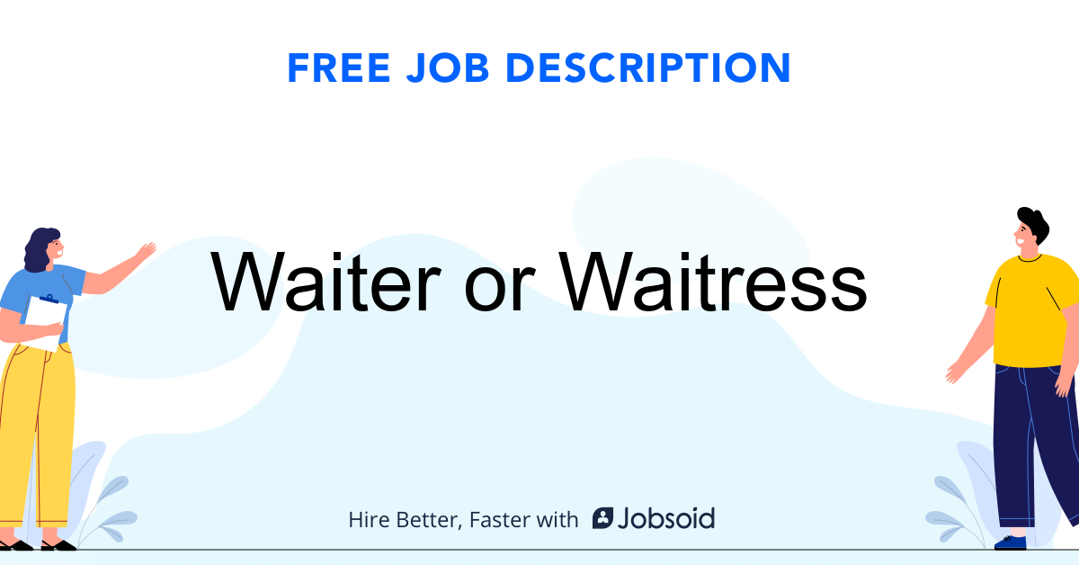 Waiter Or Waitress Job Description Jobsoid