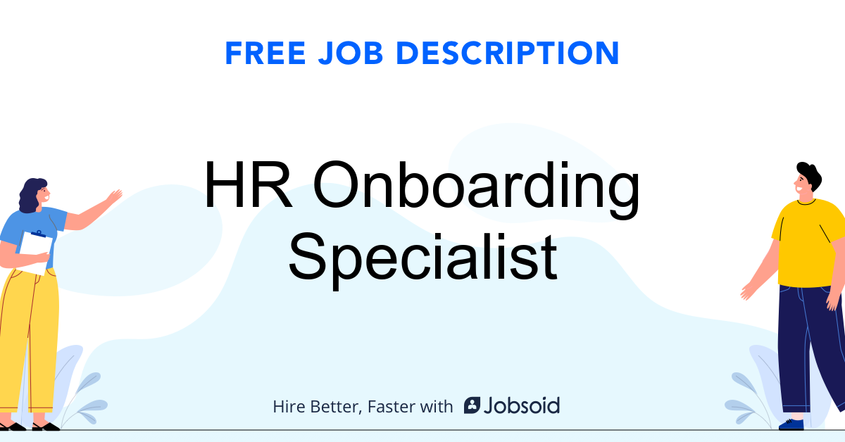 HR Onboarding Specialist Job Description Jobsoid