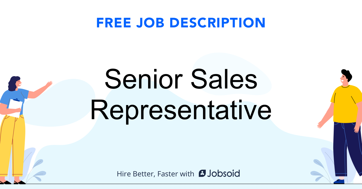 Senior Sales Representative Job Description Template - Jobsoid