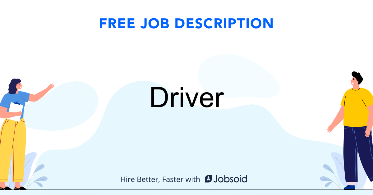 Driver Job Description Template - Jobsoid