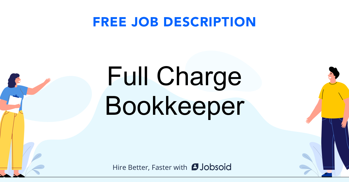 Full Charge Bookkeeper Job Description Template - Jobsoid