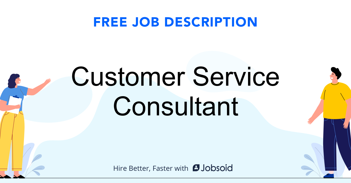 Customer Service Consultant Job Description Jobsoid